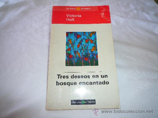 Libros antiguos: TRES DESEOS EN UN BOSQUE ENCANTADO - Foto 1