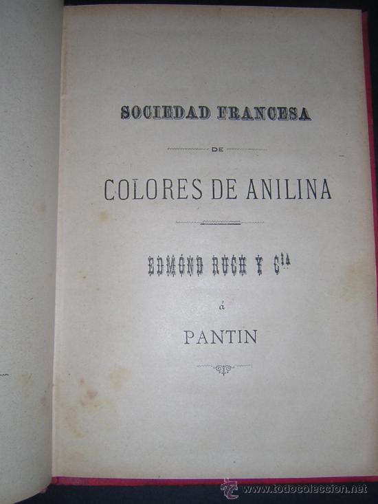 Libros antiguos: CA. 1900 - PROCEDIMIENTOS DE TINTORERIA - Foto 2