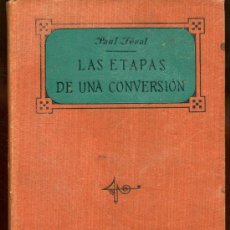 Libros antiguos: LAS ETAPAS DE UNA CONVERSIÓN. TOMO I - PAUL FEVAL - AÑO 1911. Lote 28702032
