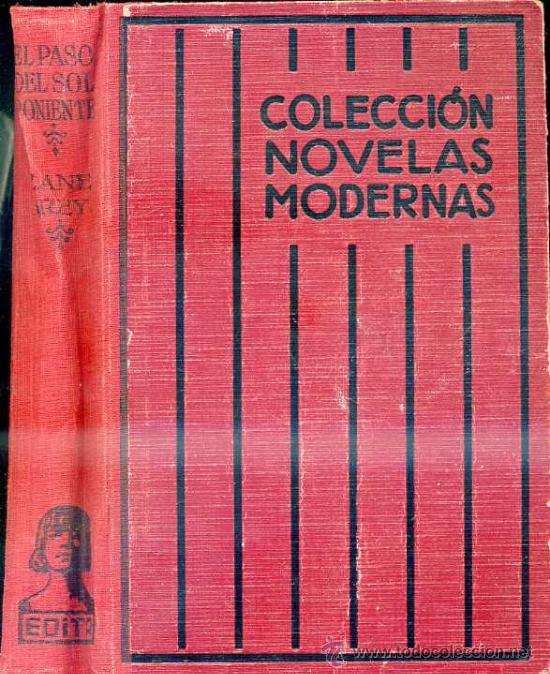 Libros antiguos: ZANE GREY : EL PASO DEL SOL PONIENTE (1931) - Foto 1