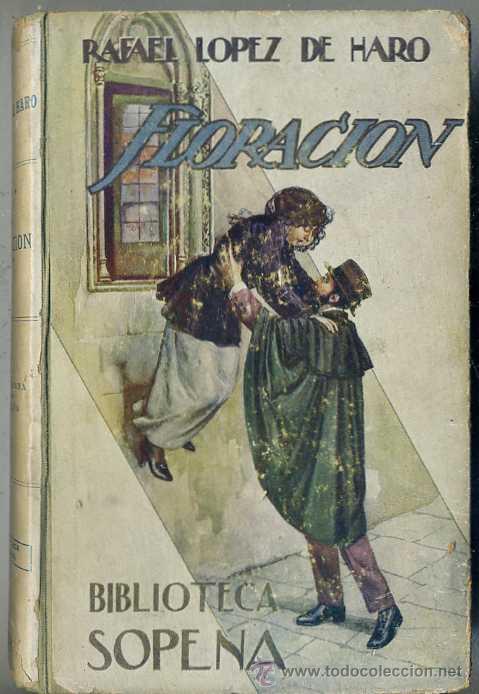 Libros antiguos: RAFAEL L&Oacute;PEZ DE HARO : FLORACI&Oacute;N - Foto 1