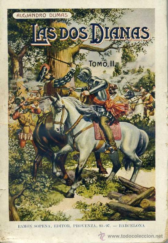 Libros antiguos: ALEJANDRO DUMAS : LAS DOS DIANAS TOMO II - Foto 1