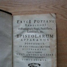 Libros antiguos: EPISTOLARUM APPARATUS POSTHUMUS. IN CENTURIAS SEPTEM DISTRIBUTUS. PUTEANI BAMELRODI (ERICI). Lote 28749256
