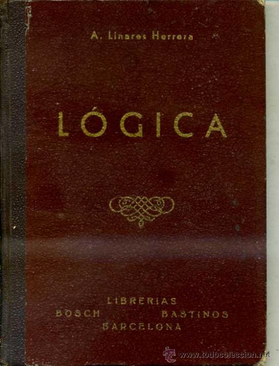 Libros antiguos: LINARES HERRERA : L&Oacute;GICA (1935) - Foto 1