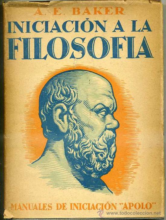Libros antiguos: BAKER : INICIACI&Oacute;N A LA FILOSOF&Iacute;A (1934) - Foto 1