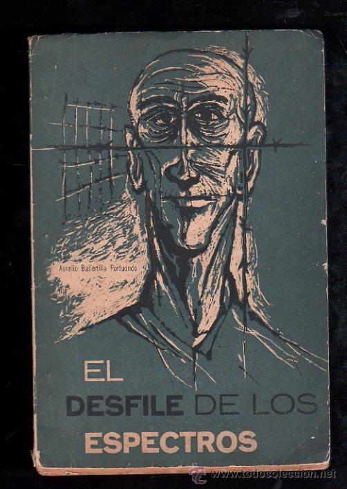 Old books: CHE GUEVARA. AURELIO BALLENILLA. EL DESFILE DE LOS ESPECTROS. LEER.