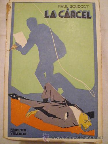 Libros antiguos: LA C&Aacute;RCEL.  BOURGET Paul.  PROMETEO.  VALENCIA. - Foto 1
