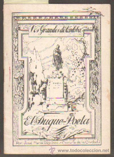 Antiquarische B&uuml;cher: LOS GRANDES DE CORDOBA (OPUSCULO IV) EL DUQUE-POETA  (A/ LCORD- 064)