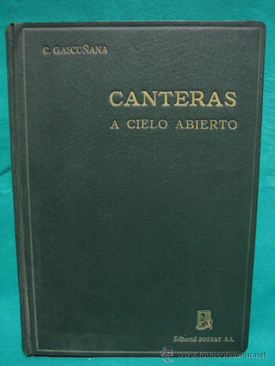 Libros antiguos: CANTERAS A CIELO ABIERTO - Foto 1