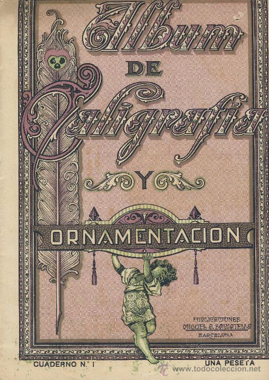 Old books: Albun de caligrafia y ornamentacion cuaderno n&ordm; 1 publicaciones miguel a.salvatella barcelona .