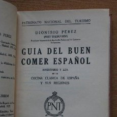 Libros antiguos: GUÍA DEL BUEN COMER ESPAÑOL. INVENTARIO Y LOA DE LA COCINA CLÁSICA DE ESPAÑA Y SUS REGIONES.