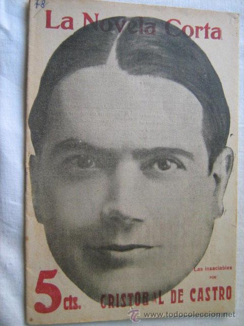 Libros antiguos: LAS INSACIABLES. DE CASTRO, Crist&oacute;bal. 1917. La novela corta - Foto 1