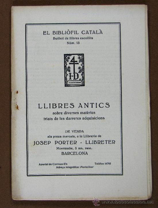 Antiquarische B&uuml;cher: ElBibli&ograve;fil Catal&agrave;. Llibres Antics sobre diverses materies. N&ordm;. 13 De venda a Josep Porter-Llibreter