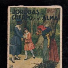 Libros antiguos: JOROBAS DEL CUERPO Y DEL ALMA. BIBLIOTECA INFANTIL - BARCELONA 1936. Lote 67708081