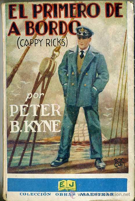 Libros antiguos: PETER B. KYNE : EL PRIMERO DE A BORDO (1934) - Foto 1