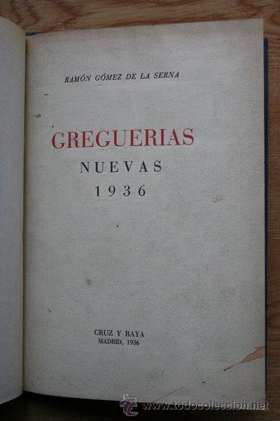 Libros antiguos: Greguer&iacute;as nuevas. 1936. G&oacute;mez de la Serna (Ram&oacute;n) - Foto 1