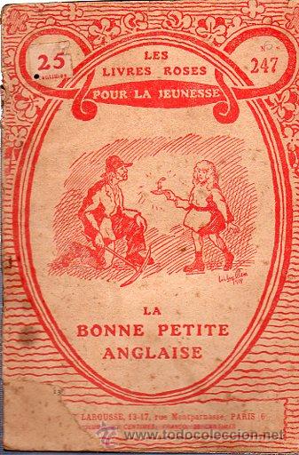 Libri antichi: LES LIVRES ROSES, LA BONNE PETITE ANGLAISE, LIBRAIRIE LAROUSSE, PAR&Iacute;S