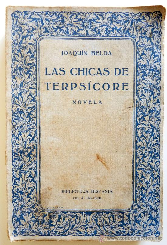 Libros antiguos: Las Chicas de Terpsicore. Novela. Joaqu&iacute;n Belda - Foto 1