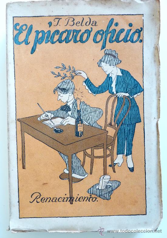Libros antiguos: El P&iacute;caro Oficio. Joaqu&iacute;n Belda - Foto 1