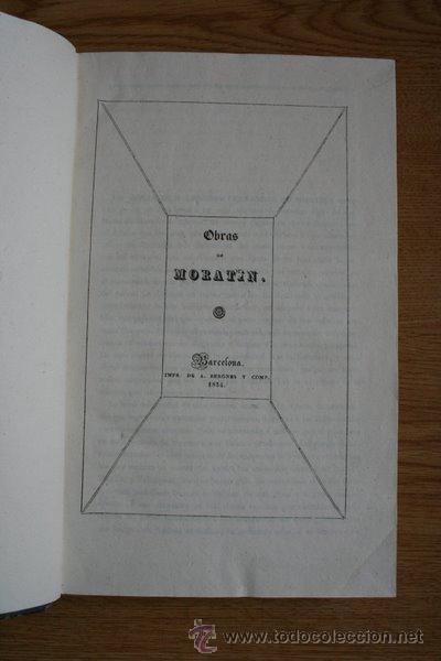 Libros antiguos: Obras de Morat&iacute;n. Fern&aacute;ndez de Morat&iacute;n (Leandro) - Foto 1