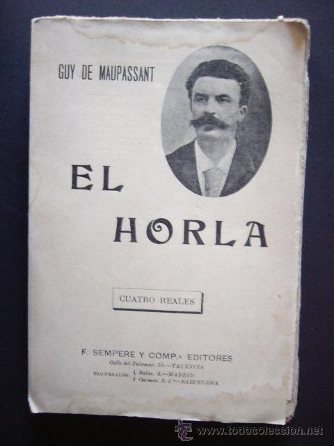 Libros antiguos: EL HORLA. GUY DE MAUPASSANT. SEMPERE Y COMPA&Ntilde;IA. 222 PP - Foto 1