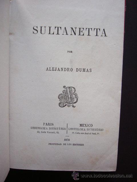 Libros antiguos: SULTANETTA. ALEJANDRO DUMAS. 1876. 295 PP - Foto 1