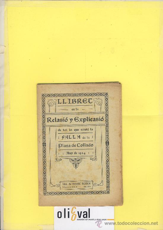 Libros antiguos: Llibret de la falla en la relasi&oacute; y explicasi&oacute; de la falla plasa del collado 1924-ver dorso - Foto 1