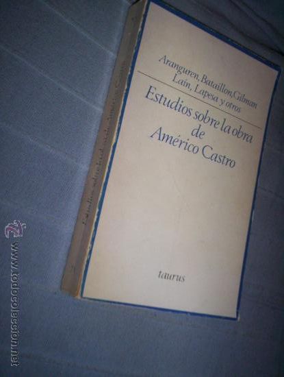 Libros antiguos: estudios sobre la obra de americo castro. taurus. - Foto 1