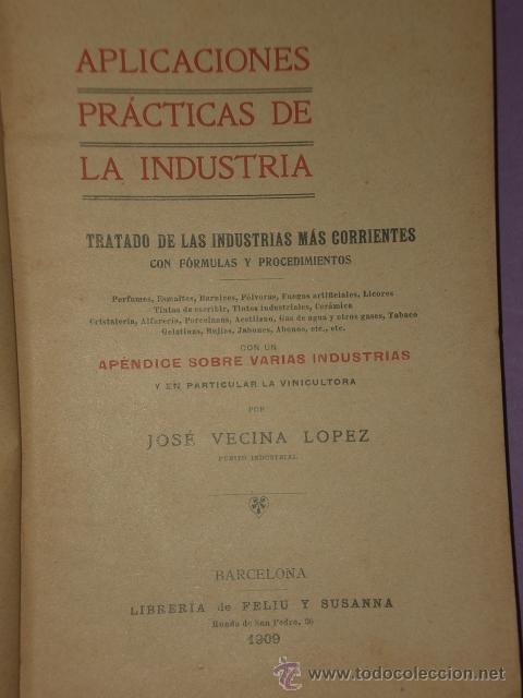 Libros antiguos: APLICACIONES PRACTICAS DE LA INDUSTRIA.(1909) - Foto 2