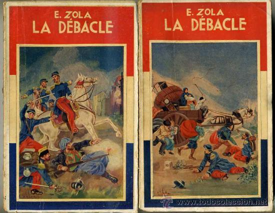 Libros antiguos: E. ZOLA : LA DEBACLE (MAUCCI, c. 1920) DOS TOMOS - Foto 1