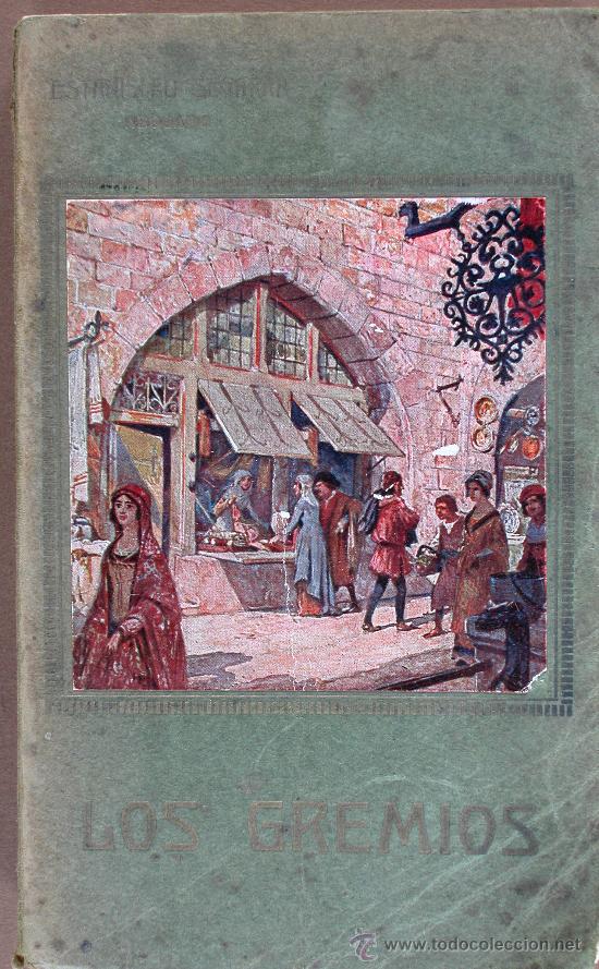 Libros antiguos: Los Gremios. E. Segarra - Foto 1