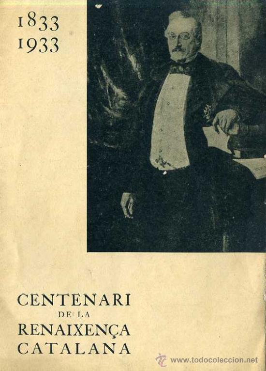 Libros antiguos: 1833 - 1933 CENTENARI DE LA RENAIXEN&Ccedil;A CATALANA - Foto 1