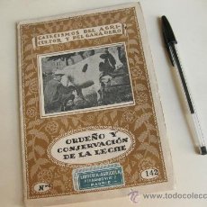 Libros antiguos: CATECISMO DEL AGRICULTOR Y DEL GANADERO - ORDEÑO Y CONSERVACION DE LA LECHE - Nº 142
