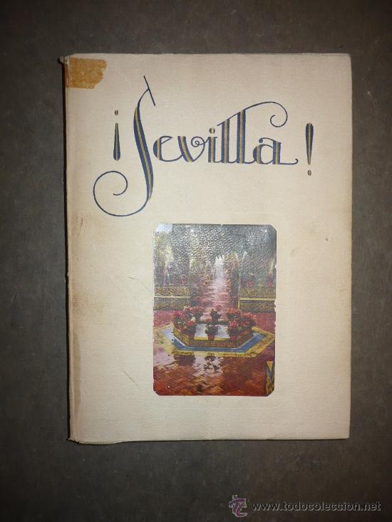 Libros antiguos: &iexcl; Sevilla !. 1929. Rogelio Perez Olivares. - Foto 1