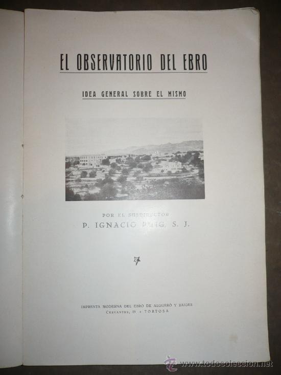 Libros antiguos: El observatorio del Ebro. Idea general sobre el mismo. 1927. Ignacio Puig - Foto 2