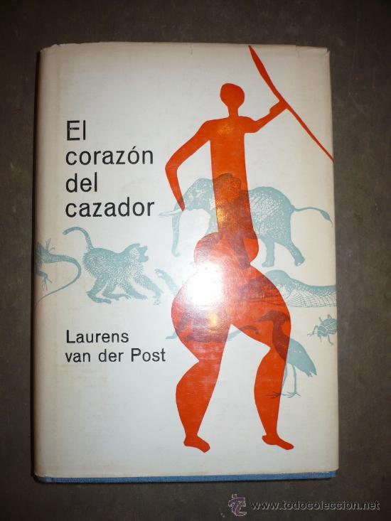 Libros antiguos: El coraz&oacute;n del cazador. Laurens Van der Post. - Foto 1