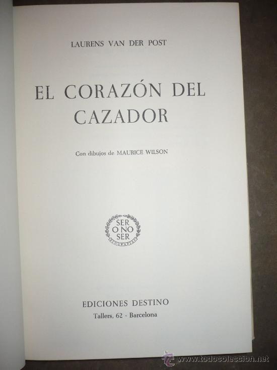 Libros antiguos: El coraz&oacute;n del cazador. Laurens Van der Post. - Foto 3