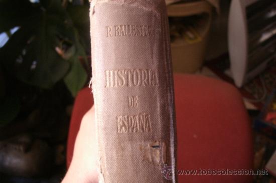 Libros antiguos: HISTORIA DE ESPA&Ntilde;A - R. BALLESTER - 1921 - Foto 2
