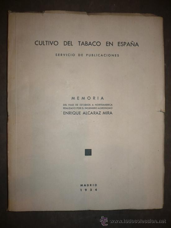 Livres anciens: Cultivo del Tabaco en Espa&ntilde;a. 1934. Enrique Alcaraz Mira.