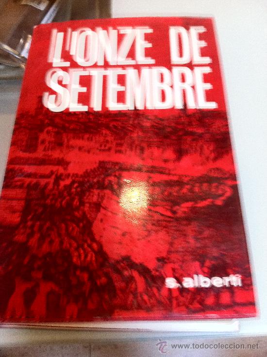 Libros antiguos: LONZE DE SETEMBRE. S. ALBERT&Iacute;. Guerra de sucesi&oacute;n. - Foto 1