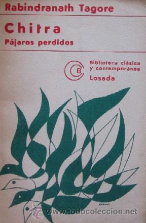 Libros antiguos: CHITRA - PAJAROS PERDIDOS - R. TAGORE - Foto 2