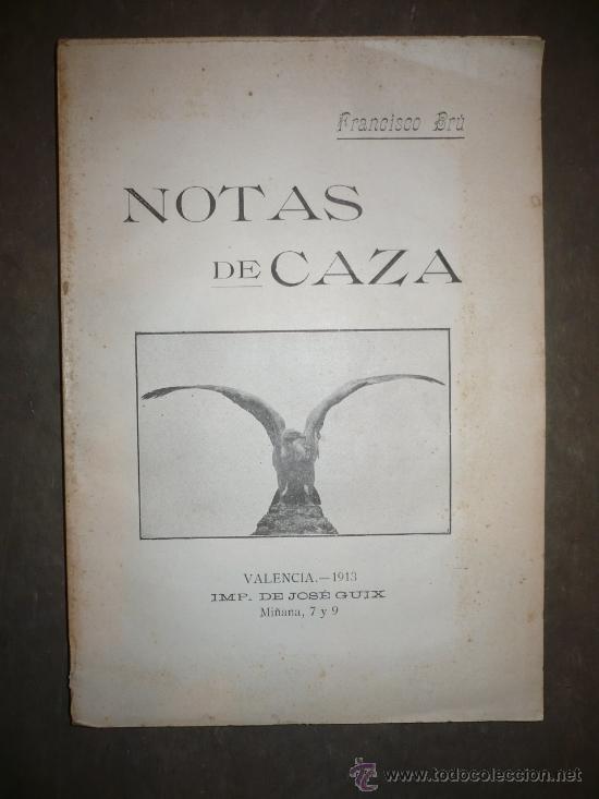 Libros antiguos: Notas de Caza. 1913. Francisco Bru. - Foto 1