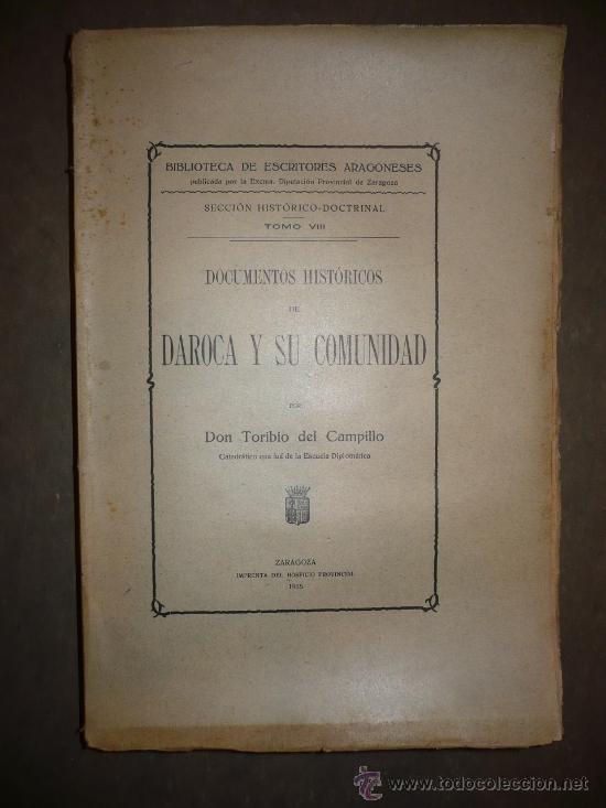 Libros antiguos: Documentos hist&oacute;ricos de Daroca y su Comunidad. 1915. Toribio del Campillo. - Foto 1