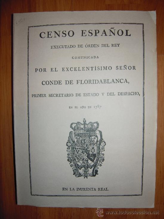 Livres anciens: Censo espa&ntilde;ol executado por orden Rey comunicada por ...  en el a&ntilde;o 1787.