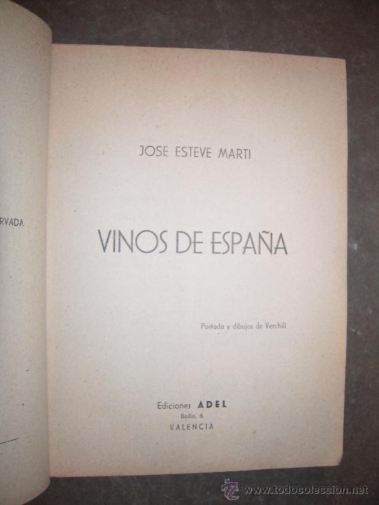Libros antiguos: Vinos de Espa&ntilde;a. Jos&eacute; Esteve Marti. - Foto 2