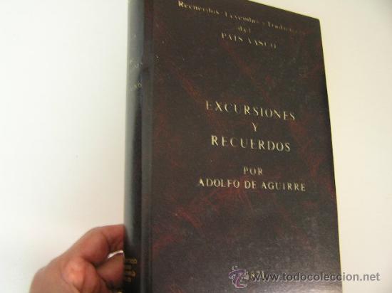 Libros antiguos: excursiones y recuerdos, adolfo de aguirre,1871, facsimilnumerado, ref clasicos vr0 - Foto 1