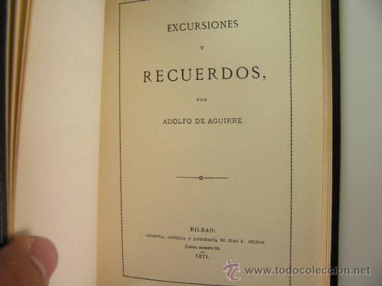 Libros antiguos: excursiones y recuerdos, adolfo de aguirre,1871, facsimilnumerado, ref clasicos vr0 - Foto 5