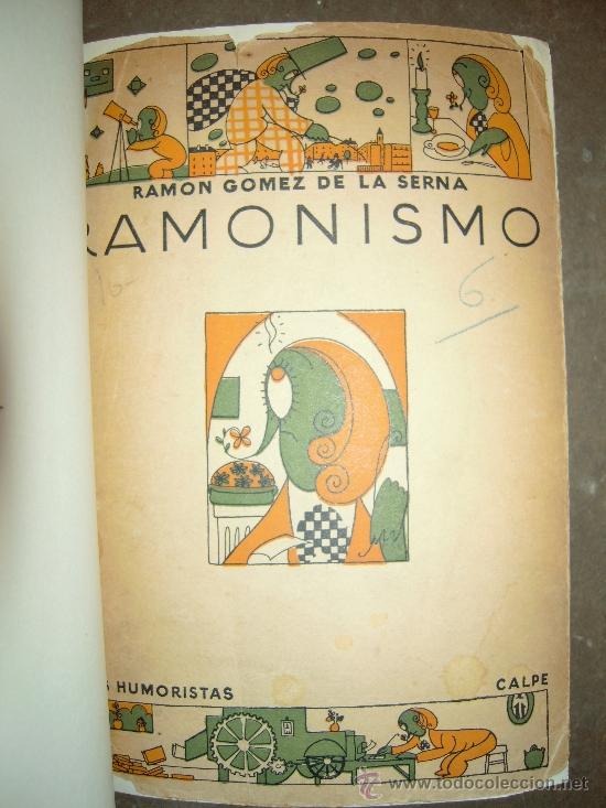 Libros antiguos: Ramonismo. 1&ordf; Edici&oacute;n, 1923. Ram&oacute;n G&oacute;mez de la Serna. - Foto 3