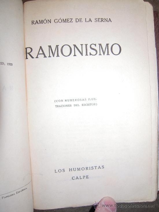 Libros antiguos: Ramonismo. 1&ordf; Edici&oacute;n, 1923. Ram&oacute;n G&oacute;mez de la Serna. - Foto 4