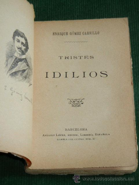 Libros antiguos: TRISTES IDILIOS, de E.Gomez Carrillo - Foto 2